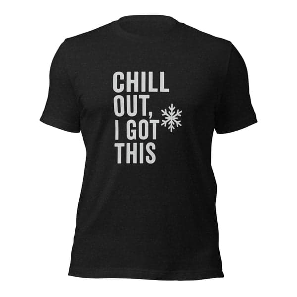Chill Out, I Got This HVAC Shirt