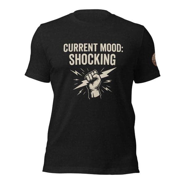 Current Mood: Shocking Electrician Shirt
