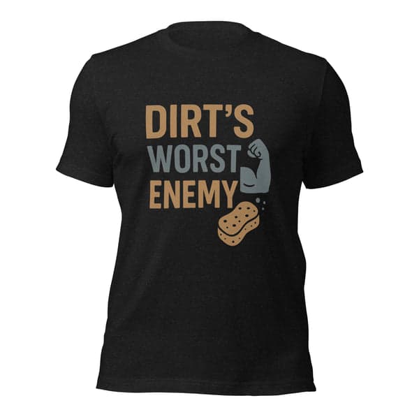 Dirt’s Worst Enemy Car Detailers Shirt
