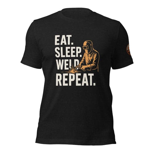 Eat. Sleep. Weld. Repeat. Welder Shirt