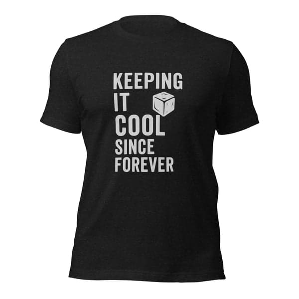 Keeping It Cool Since Forever HVAC Shirt