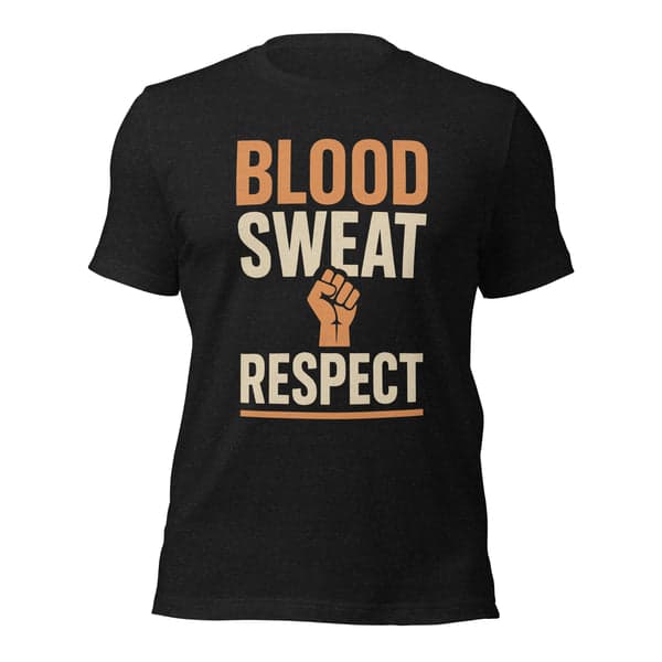 Blood, Sweat, Respect Blue Collar Shirt