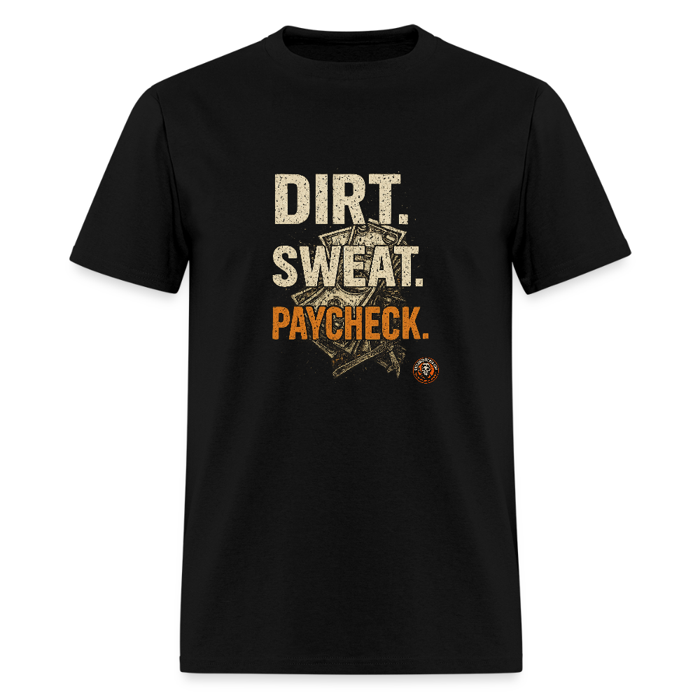 Dirt Sweat Paycheck T-Shirt – Money Graphic Blue Collar Workwear - black