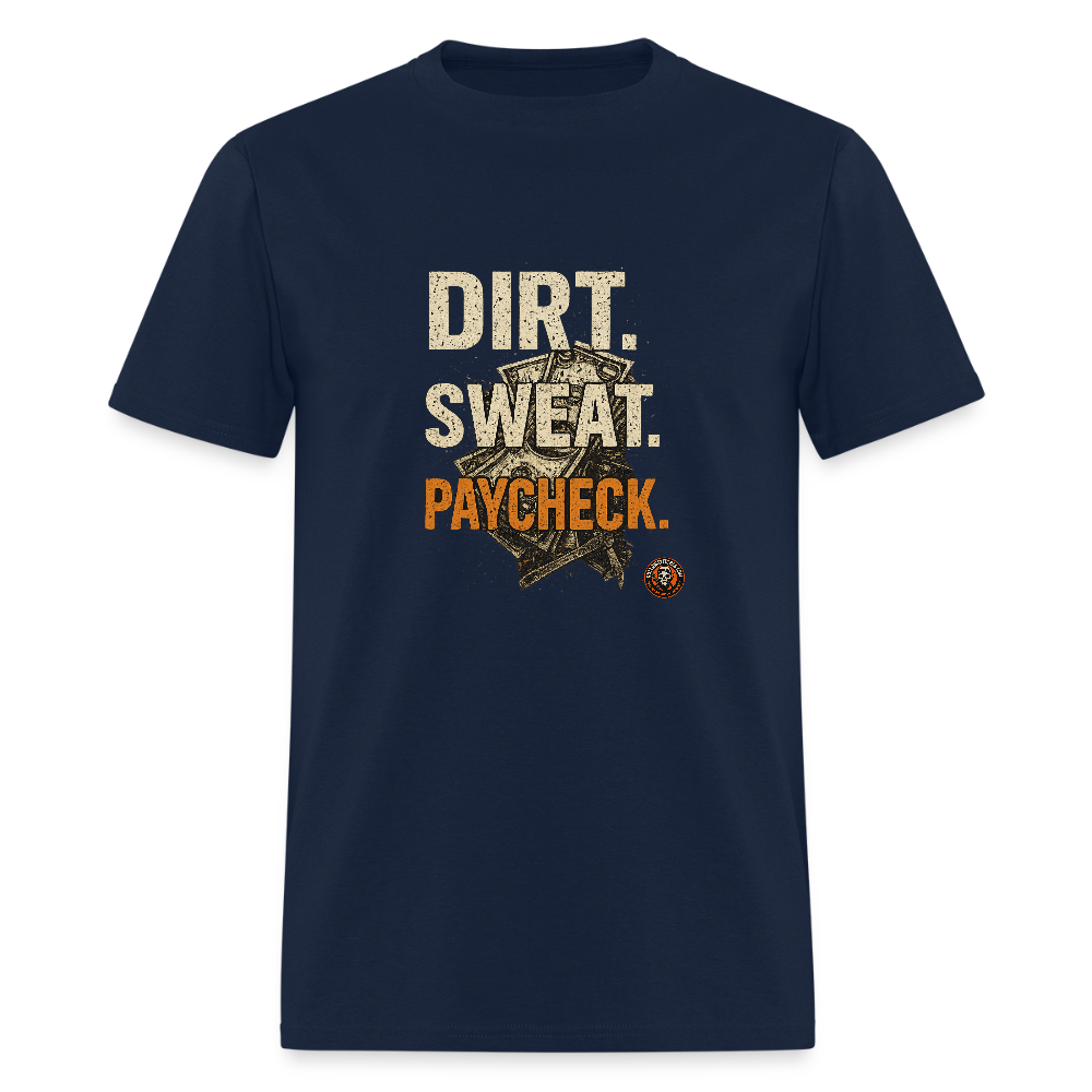 Dirt Sweat Paycheck T-Shirt – Money Graphic Blue Collar Workwear - navy