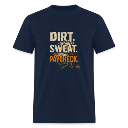 Dirt Sweat Paycheck T-Shirt – Money Graphic Blue Collar Workwear - navy